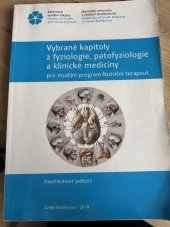 kniha Vybrané kapitoly z fyziologie, patofyziologie a klinické medicíny pro studijní program Nutriční terapeut, Jihočeská univerzita v Českých Budějovicích 2019