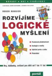 kniha Rozvíjíme logické myšlení, Portál 2002