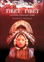 kniha Tibet, Tibet historie ztracené země, BB/art 2004
