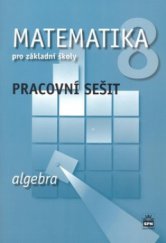 kniha Matematika 8 pro základní školy Algebra - učebnice, SPN 2009