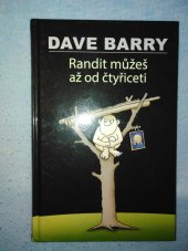 kniha  Randit můžeš až od čtyřiceti, Talpress 2017