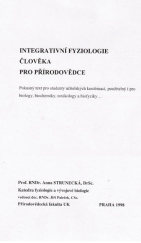 kniha Integrativní fyziologie člověka pro přírodovědce pokusný text pro studenty učitelských kombinací, použitelný i pro biology, biochemiky, toxikology a biofyziky--, Katedra fyziologie a vývojové biologie, Přírodovědecká fakulta UK 1998