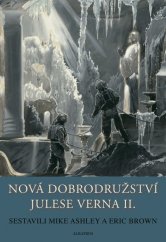 kniha Nová dobrodružství Julese Verna 2. Povídky na motivy příběhů Julese Verna, Albatros 2011