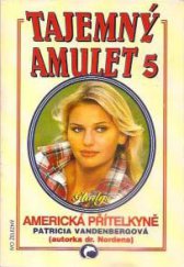 kniha Tajemný amulet 5 Americká přítelkyně, Ivo Železný 2000