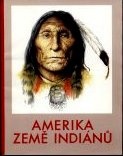 kniha Amerika, země Indiánů, Moravské zemské museum 1992