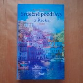 kniha Srdečné pozdravy z Řecka Román, Ikar 2024