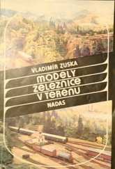 kniha Modely železnice v terénu stavíme modelové kolejiště, Nakladatelství dopravy a spojů 1988