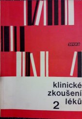 kniha Klinické zkoušení léků Sborník přednášek ze symposia konaného 16. března 1965 v Praze, Spofa 1966