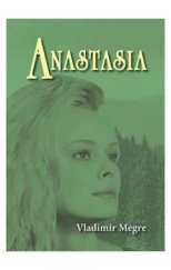 kniha Zvonící cedry Ruska Kniha první - Anastasia, Zvonící cedry 2009