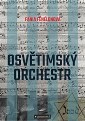 kniha Osvětimský orchestr, Garamond 2020