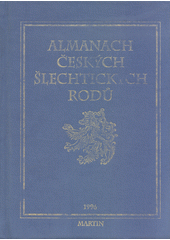 kniha Almanach českých šlechtických rodů 1996, Martin 1996