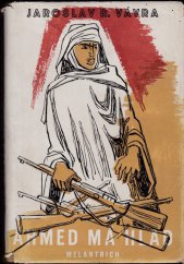kniha Ahmed má hlad saharské epos, Melantrich 1951