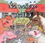 kniha Na našom statku, CPress 2010