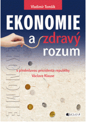 kniha Ekonomie a zdravý rozum, Fragment 2011