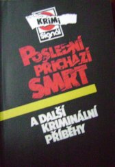 kniha Poslední přichází smrt a další kriminální příběhy, Magnet-Press 1992