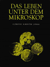 kniha Das Leben unter dem Mikroskop, Artia 1958
