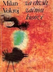 kniha Za chvíli začnou kosové Muzikál ve dvanácti podobenstvích, Supraphon 1972