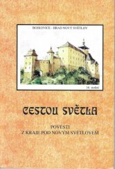 kniha Cestou světla Pověsti z kraje pod Novým Světlovem 1992