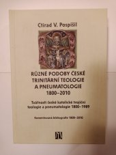 kniha Různé podoby české trinitární teologie a pneumatologie 1800-2010 tvářnosti české katolické trojiční teologie a pneumatologie 1800-1989 : komentovaná bibliografie 1800-2010, L. Marek  2011