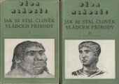 kniha Jak se stal člověk vládcem přírody. [Díl] 1, Mladá fronta 1949