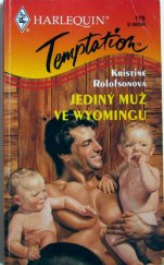 kniha Jediný muž ve Wyomingu, Harlequin 1998