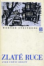 kniha Zlaté ruce aneb Umění odejít, Práce 1978