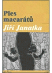 kniha Ples macarátů povídka s komentářem jiných textů, Petrov 1997