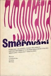 kniha Směřování Pohled do badatelské a literární dílny Amedea Molnára provázený příspěvky domácích i zahraničních historiků a teologů : Sborník k šedesátinám Amedea Molnára, Ústřední církevní nakladatelství 1983