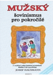 kniha Mužský šovinismus pro pokročilé, Reneco 2011