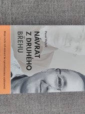 kniha Návrat z druhého břehu  Moje cesta od nemoci ke spontánnímu uzdravení , Moje cesta 2025
