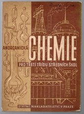 kniha Anorganická chemie  pro třetí třídu středních škol, Státní nakladatelství v Praze  1950