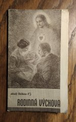 kniha Rodinná výchova rozhlasové přednášky, Dědictví Dr. Noska 1941