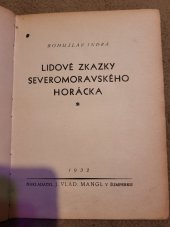 kniha Lidové zkazky severomoravského Horácka, J. Vlad. Mangl 1932