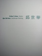 kniha Čchiu Š-chua krajiny = Qiu Shi-hua : Landscape Painting, Galerie Rudolfinum 2000