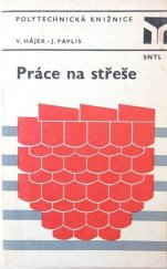 kniha Práce na střeše, SNTL 1981