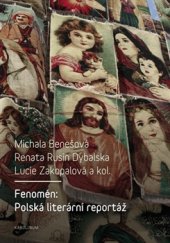 kniha Fenomén: Polská literární reportáž, Karolinum  2016