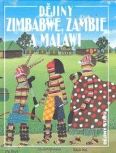 kniha Dějiny Zimbabwe, Zambie a Malawi, Nakladatelství Lidové noviny 2008