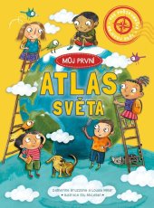 kniha Můj první atlas světa, Bookmedia 2024