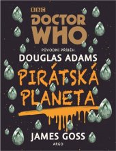 kniha Doctor Who Pirátská planeta, Argo 2018