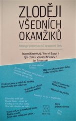 kniha Zloději všedních okamžiků Antologie poezie básníků lianozovské školy, Arbor vitae 2016