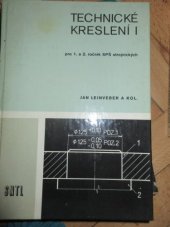 kniha Technické kreslení 1. [díl] pro 1. a 2. ročník SPŠ strojnickych, SNTL 1980