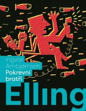 kniha Elling: Pokrevní bratři, XYZ 2016