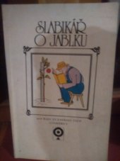 kniha Slabikář o jablku aneb Rady ze Zahrady Čech Zahrada Čech, výstava ovoce, zeleniny, vína, chmele v Litoměřicích, SZN 1989