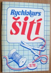 kniha Rychlokurs šití, AZ servis 1991