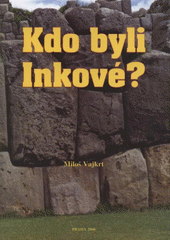 kniha Kdo byli Inkové?, Futura 2008