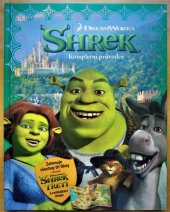 kniha Shrek  Kompletní průvodce, Eastone Books 2007