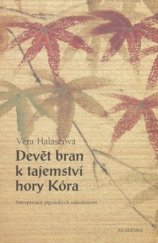 kniha Devět bran k tajemství hory Kóra interpretace japonských náboženství, Academia 2006