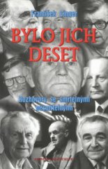 kniha Bylo jich deset, aneb, Rozhovory se smrtelnými nesmrtelnými, Eminent 2001