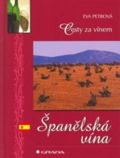 kniha Španělská vína cesty za vínem, Grada 2003