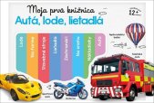 kniha Moja prvá knižnica Autá, lode, lietadlá, Slovart 2021